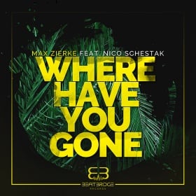 MAX ZIERKE FEAT. NICO SCHESTAK - WHERE HAVE YOU GONE